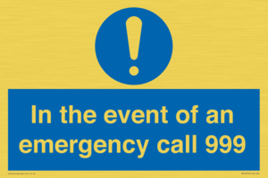 In the event of an emergency call 999